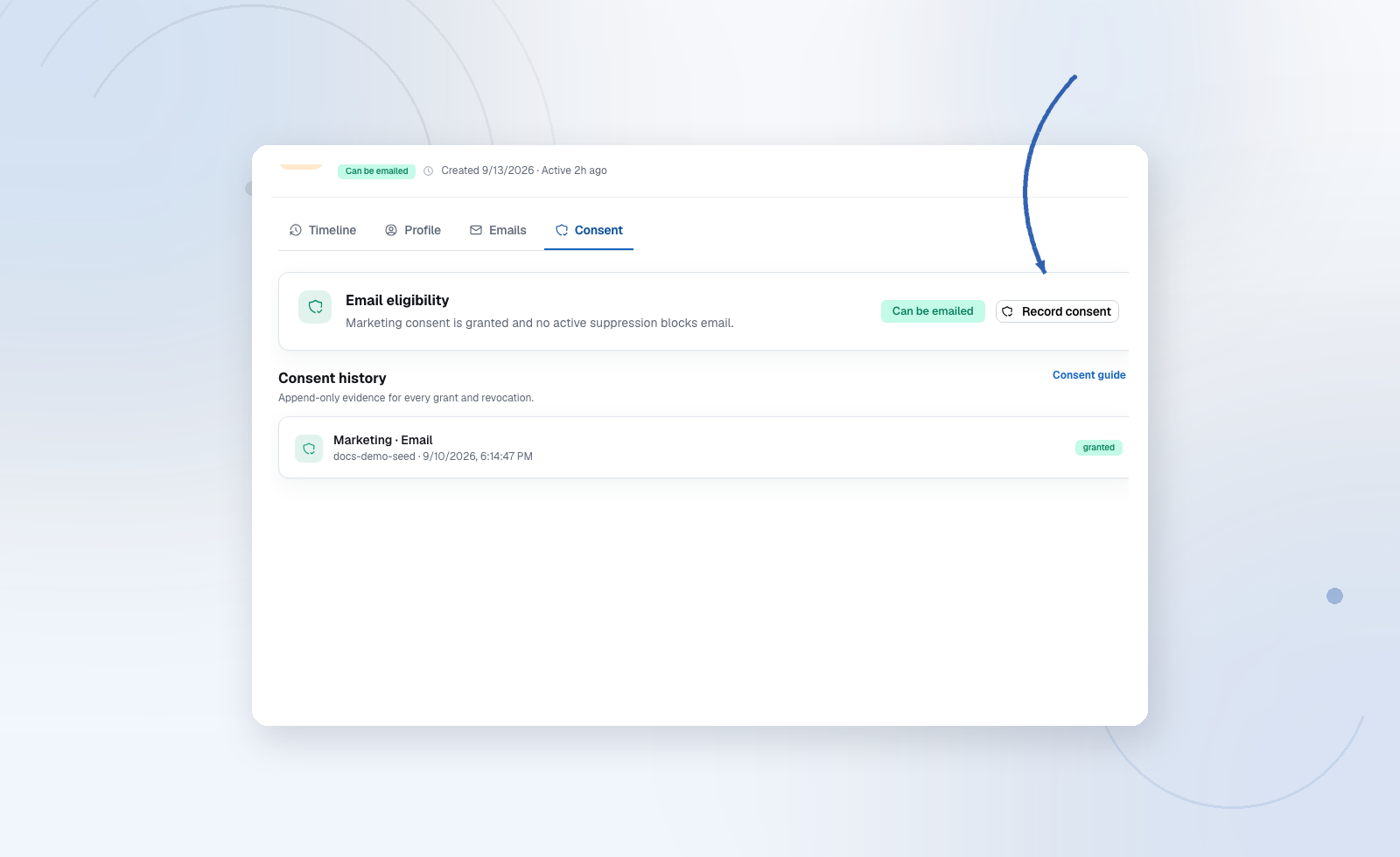 Open a contact, switch to Consent, and click Record consent.